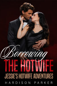 Coming Soon - Borrowing the Hotwife