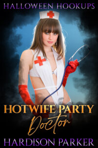 Hotwife Party Doctor - Attractive woman in a Doctor costume holding a stethoscope